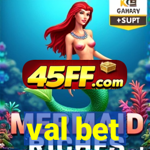 val bet
